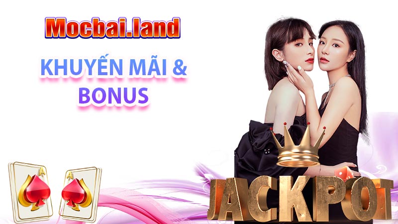 Các chương trình khuyến mãi và bonus