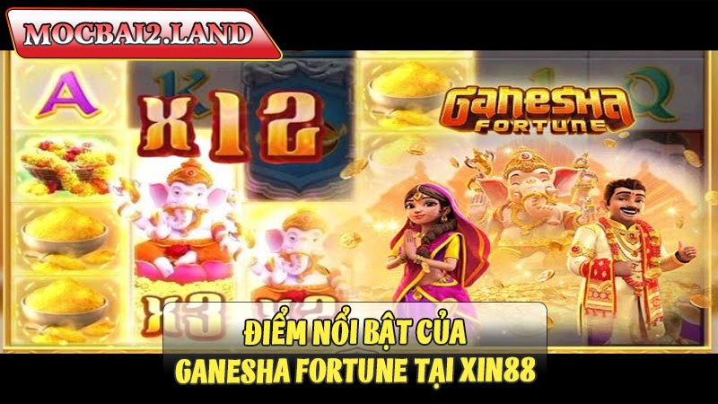 Những Điểm Nổi Bật Của Nổ Hũ Ganesha Fortune xin88