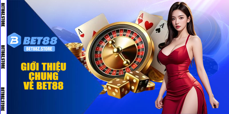 Giới Thiệu Chung Về BET88