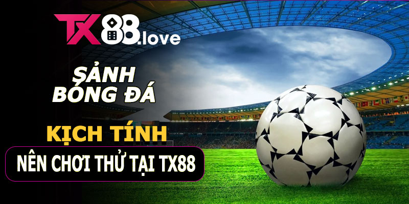 Sảnh Bóng Đá – Trải nghiệm từ những trận cầu kinh điển