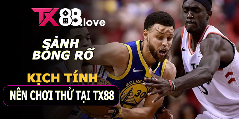 Sảnh Bóng Rổ – Cảm giác tốc độ và kịch tính