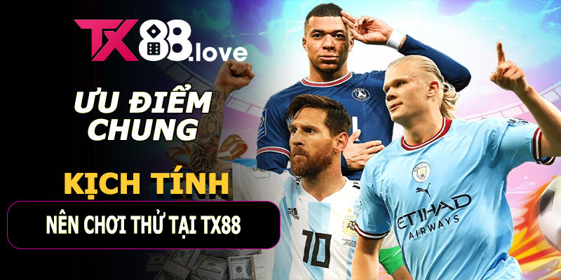 Ưu điểm chung của 5 sảnh thể thao TX88