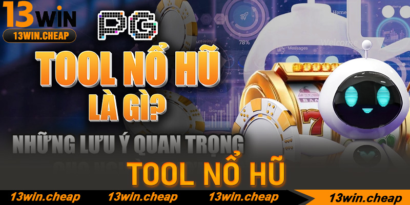 Những lưu ý sống còn để không trở thành nạn nhân của Tool Nổ Hũ giả mạo