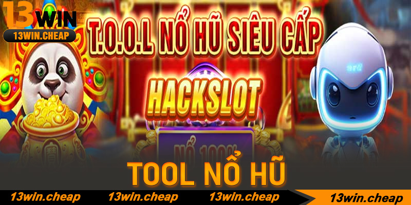 Tool Nổ Hũ 13win: Chìa khóa vàng khai phá kho báu trực tuyến